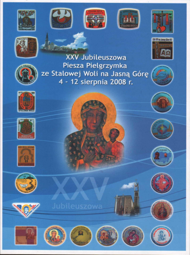 XXV JUbileuszowa Piiesza Pielgrzymka ze Stalowej Woli na Jasną Górę 4-12 sierpnia 2008r